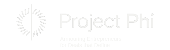 ProjectPhi — Armouring Entrepreneurs for Deals that Define